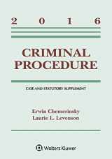 9781454875475-145487547X-Criminal Procedure: 2016 Case and Statutory Supplement