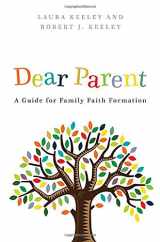 9781592559114-1592559115-Dear Parent: A Guide for Family Faith Formation