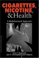 9780803959460-080395946X-Cigarettes, Nicotine, and Health: A Biobehavioral Approach (Behavioral Medicine and Health Psychology)