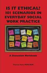 9781929109296-1929109296-Is It Ethical? 101 Scenarios in Everyday Social Work Practice: A Discussion Workbook