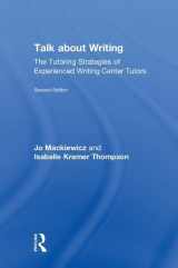 9781138575028-113857502X-Talk about Writing: The Tutoring Strategies of Experienced Writing Center Tutors