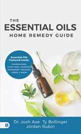 9780768455502-0768455502-The Essential Oils Home Remedy Guide