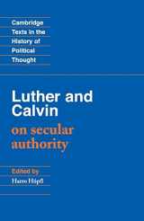 9780521349864-0521349869-Luther and Calvin on Secular Authority (Cambridge Texts in the History of Political Thought)