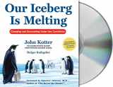 9781427200242-1427200246-Our Iceberg Is Melting: Changing and Succeeding Under Any Conditions