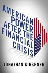 9780801450990-0801450993-American Power after the Financial Crisis (Cornell Studies in Money)