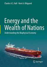 9781441993977-1441993975-Energy and the Wealth of Nations: Understanding the Biophysical Economy