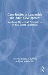9780367354596-0367354594-Case Studies in Leadership and Adult Development