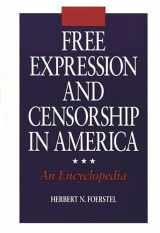 9780313292316-0313292310-Free Expression and Censorship in America: An Encyclopedia (New Directions in Information Management)