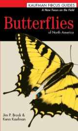 9780618153121-0618153128-Butterflies of North America (Kaufman Focus Guides)