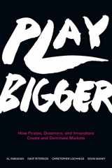 9780062407610-0062407619-Play Bigger: How Pirates, Dreamers, and Innovators Create and Dominate Markets