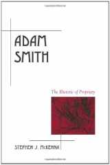 9780791465820-0791465829-Adam Smith: The Rhetoric of Propriety (Suny Series, Rhetoric in the Modern Era)