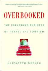 9781439161005-1439161003-Overbooked: The Exploding Business of Travel and Tourism