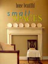 9780688150952-0688150950-House Beautiful Small Spaces