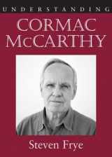 9781570038396-1570038392-Understanding Cormac McCarthy (Understanding Contemporary American Literature)