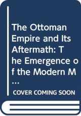 9780415455664-0415455669-The Ottoman Empire and Its Aftermath V1: The Emergence of the Modern Middle East and Balkans