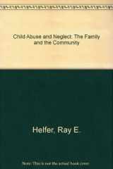 9780884102175-0884102173-Child Abuse and Neglect: The Family and the Community