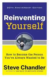 9781632650900-1632650908-Reinventing Yourself, 20th Anniversary Edition: How to Become the Person You've Always Wanted to Be