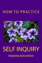 9781937995799-1937995798-How to Practice Self Inquiry