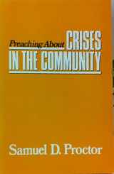 9780664240844-0664240844-Preaching About Crisis in the Community