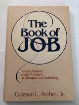 9780801001901-0801001900-The Book of Job: God's Answer to the Problem of Undeserved Suffering