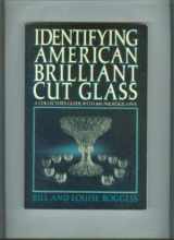 9780517550090-0517550091-Identifying American Brilliant Cut Glass