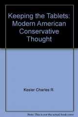 9780060962852-0060962852-Keeping the Tablets: Modern American Conservative Thought