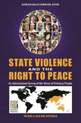 9780275996475-0275996476-State Violence and the Right to Peace [4 volumes]: An International Survey of the Views of Ordinary People [4 volumes] (Praeger Security International)
