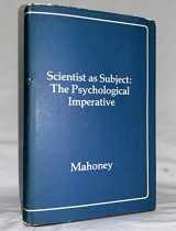 9780884105053-0884105059-Scientist as subject: The psychological imperative