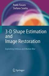 9781849965590-1849965595-3-D Shape Estimation and Image Restoration: Exploiting Defocus and Motion-Blur