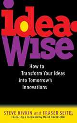 9780471129561-0471129569-Ideawise: How to Transform Your Ideas Into Tomorrow's Innovations