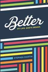 9781733569903-1733569901-Better: My Life. God's Design.