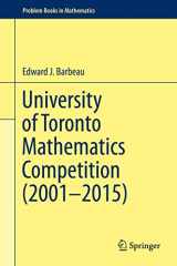 9783319281049-3319281046-University of Toronto Mathematics Competition (2001–2015) (Problem Books in Mathematics)