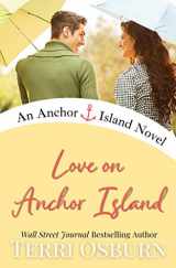 9780998524689-0998524689-Love On Anchor Island: An Anchor Island Novel