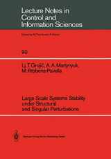 9783540183006-3540183000-Large Scale Systems Stability under Structural and Singular Perturbations (Lecture Notes in Control and Information Sciences, 92)