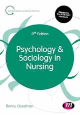 9781526423450-1526423456-Psychology and Sociology in Nursing (Transforming Nursing Practice Series)