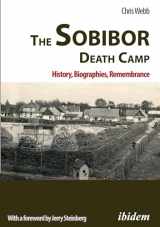 9783838218663-3838218663-The Sobibor Death Camp: History, Biographies, Remembrance