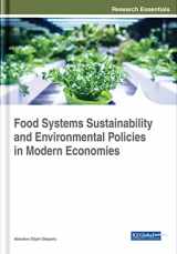 9781522536314-1522536310-Food Systems Sustainability and Environmental Policies in Modern Economies (Advances in Environmental Engineering and Green Technologies (AEEFT))