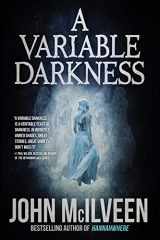 9781949140255-1949140253-A Variable Darkness
