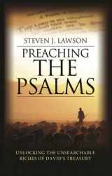 9781783970179-1783970170-Preaching the Psalms: Unlocking the Unsearchable Riches of David's Treasury