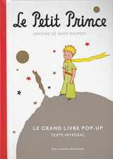9782070667222-2070667227-Le Petit Prince: Le Grand Livre pop-up Texte Integrale (French Edition)