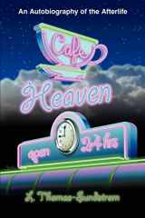 9780595259151-0595259154-CAFE HEAVEN -(AN AUTOBIOGRAPHY OF THE AFTERLIFE)