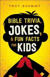 9780764218460-0764218468-Bible Trivia, Jokes, and Fun Facts for Kids