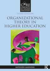 9781032389806-103238980X-Organizational Theory in Higher Education (Core Concepts in Higher Education)