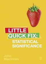 9781526466785-1526466783-Statistical Significance: Little Quick Fix