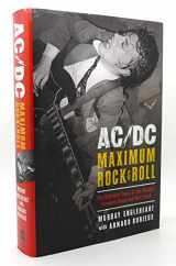 9780061133916-0061133914-AC/DC: Maximum Rock & Roll: The Ultimate Story of the World's Greatest Rock-and-Roll Band