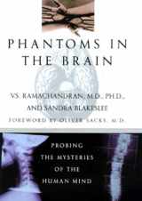 9780688152475-0688152473-Phantoms in the Brain: Probing the Mysteries of the Human Mind