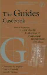9781579472641-1579472648-The Guides Casebook: Cases to Accompany Guides to the Evaluation of Permanent Impairment, Fifth Edition