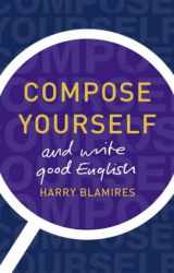 9780141010526-0141010525-Compose Yourself : And Write Good English