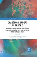 9780367417147-0367417146-Changing Borders in Europe: Exploring the Dynamics of Integration, Differentiation and Self-Determination in the European Union (Routledge/UACES Contemporary European Studies)