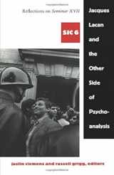 9780822337195-0822337193-Jacques Lacan and the Other Side of Psychoanalysis: Reflections on Seminar XVII